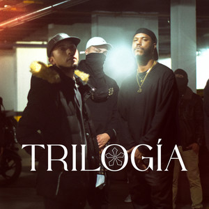 Trilogía (Explicit)