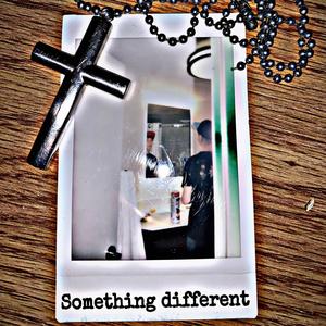 Something Different (Explicit)