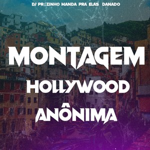 Montagem Hollywood Anonima (Explicit)