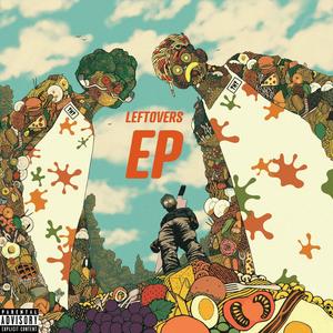 Leftovers EP (Explicit)