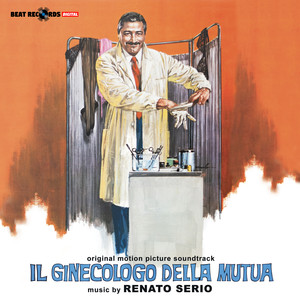 Il Ginecologo della Mutua (Original Motion Picture Soundtrack) (妇科男大夫 电影原声带)