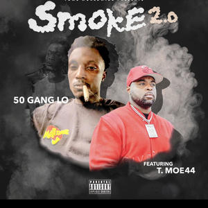 Smoke 2.0 (feat. T Moe44) [Explicit]