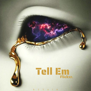 Tell Em (Explicit)