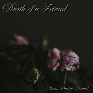 Death of a Friend