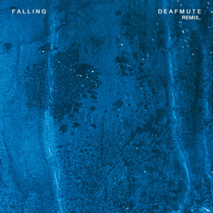 Falling (deafmute Remix) [Explicit]