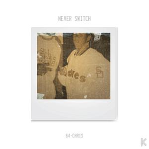 JohnG - NEVER SWITCH (Explicit)