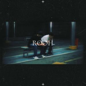 Rooh (feat. Mahz) [Explicit]