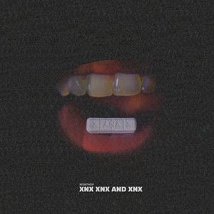 XNX XNX AND XNX (Explicit)