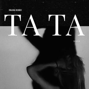 Ta Ta (Explicit)