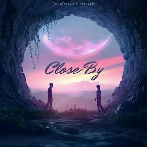 Close By (feat. Cintabayb) [Explicit]