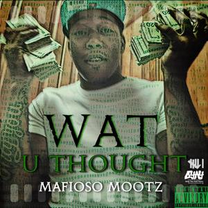 Wat U Thought (Explicit)