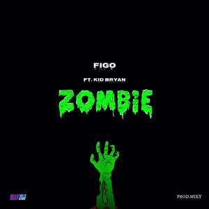 ZOMBIE (feat. Kid Bryan) [Explicit]