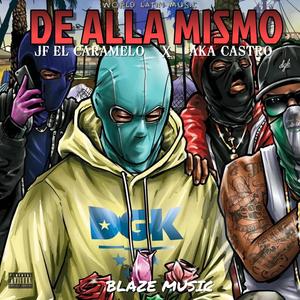 DE ALLA MISMO (feat. Aka Castro)