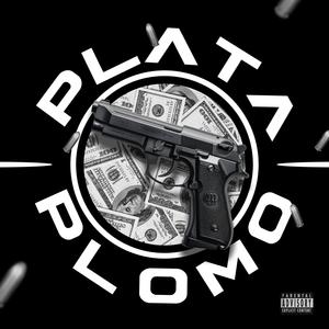 Plata o Plomo (Explicit)