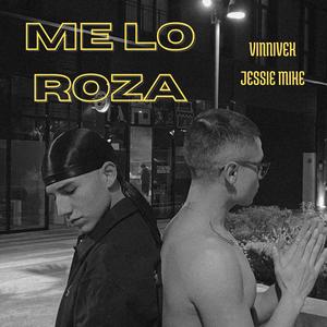 Me lo roza (feat. Jessie Mike & Young Lead) [Explicit]