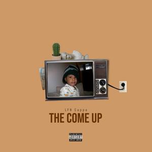 The Come Up (Explicit)