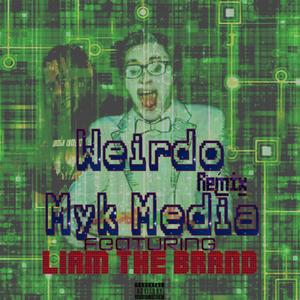 Weirdo (feat. Synthlad & Liam the Brand) [Remix] [Explicit]