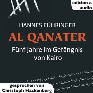 Al Qanater (Fünf Jahre im Gefängnis von Kairo)