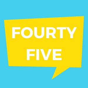 Fourty Five