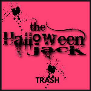The Halloween Jack - Trash