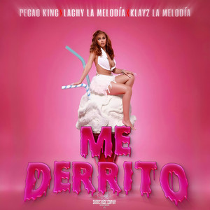 Me Derrito (Explicit)