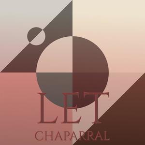 Let Chaparral