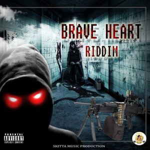 Brave Heart Riddim