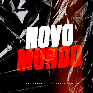 Novo Mundo (Explicit)