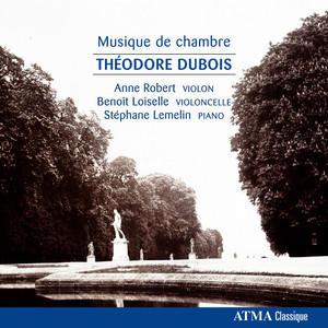 Dubois, T.: Cello Sonata in D Major / Ballade / Nocturne / Melodie / Violin Sonata in A Major / Meditation Et Scherzetto