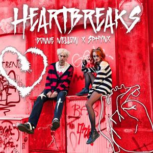 Heartbreaks (feat. Donnie Mellow) (Explicit)