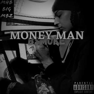 MON£Y MAN (Explicit)