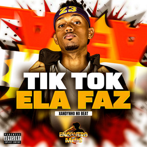 TIK TOK ELA FAZ (Explicit)