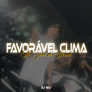 Favorável Clima (Explicit)