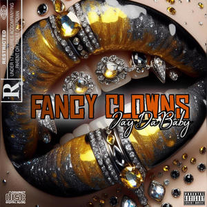 FANCY CLOWNS (Explicit)