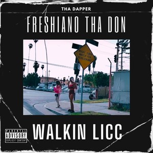 Walkin Licc (Explicit)