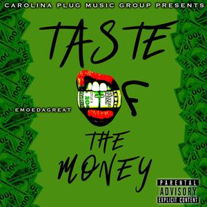 TASTE OF THE MONEY (feat. Yvng Ari) [Explicit]