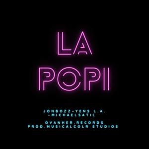 La popi (feat. Michaelsatil & Yens L.A.) (Explicit)