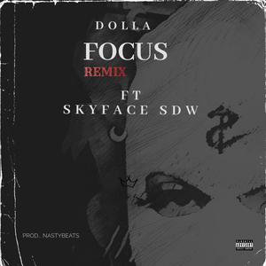 Focus (feat. Skyface SDW) [Remix] [Explicit]