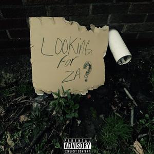 Lookin For Za (Explicit)