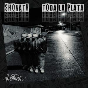 Toda La Plata (Explicit)