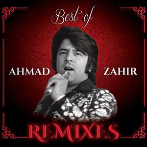 Best of Ahmad Zahir (Remixes)