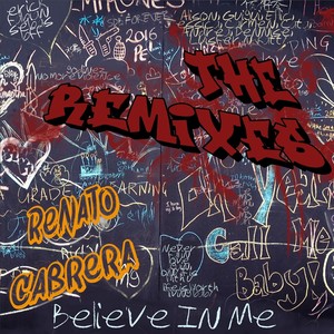 Believe in Me: the Remixes