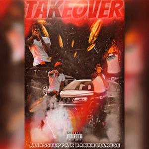 Takeover (feat. BankrollRese) [Explicit]