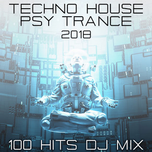 Techno House Psy Trance 2018 100 Hits DJ Mix
