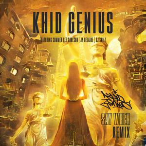 Say When (feat. Summer Lee Carlson, J.P. DeLaire & DJ SKILZ) (REMIX Instrumental)