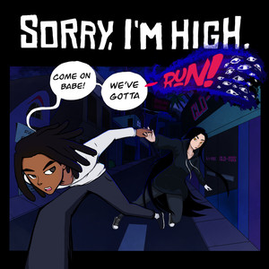 Sorry, I'm High: RUN! (Explicit)