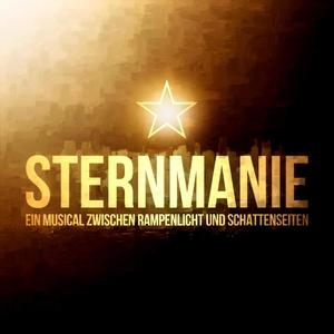 Sternmanie: Ein Musical zwischen Rampenlicht und Schattenseiten (Original Studio Cast)