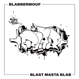 BlastMastaBlab (Explicit)