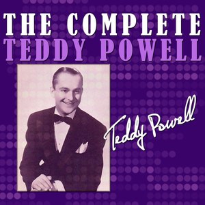 The Complete Teddy Powell