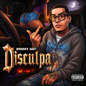 Disculpa (feat. Hendry Way)